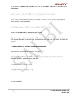 INFORMATICA
5
sairavi.informatica@gmail.com
99520 29030
19.You transfer 100000 rows to target but some rows get d