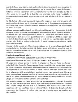7 
 
prenderle fuego a su séptimo cielo y el resultante infierno consumía todo excepto a él. 
Eshu lo despertó solo para que
