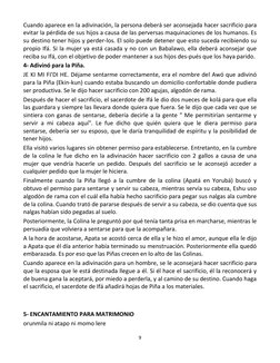 9 
 
Cuando aparece en la adivinación, la persona deberá ser aconsejada hacer sacrificio para 
evitar la pérdida de sus hijos