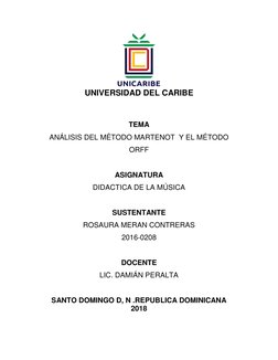UNIVERSIDAD DEL CARIBE 
 
 
TEMA 
ANÁLISIS DEL MÉTODO MARTENOT  Y EL MÉTODO 
ORFF 
 
ASIGNATURA 
DIDACTICA DE LA MÚSICA