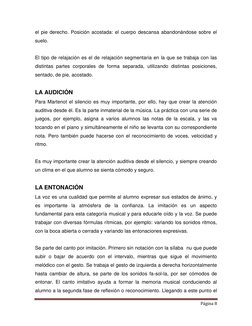 Página 8 
 
el pie derecho. Posición acostada: el cuerpo descansa abandonándose sobre el 
suelo. 
 
El tipo de relajación e