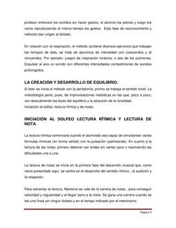 Página 9 
 
profesor entonará los sonidos sin hacer gestos, el alumno los piensa y luego los 
canta reproduciendo al mismo