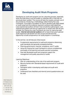 Developing Audit Work Programs 
 
Developing an audit work program can be a daunting process, especially 
when the audit ar