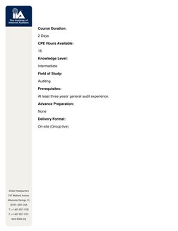 Course Duration:  
2 Days 
CPE Hours Available:  
16 
Knowledge Level:  
Intermediate 
Field of Study:  
Auditing 
Prerequi