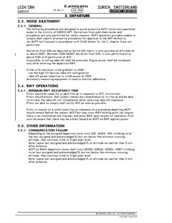 | JEPPESEN, 2006, 2011. ALL RIGHTS RESERVED.
ZURICH, SWITZERLAND
LSZH/ZRH
ZURICH
JEPPESEN
+
AIRPORT.BRIEFING
3.3. NOISE ABATE