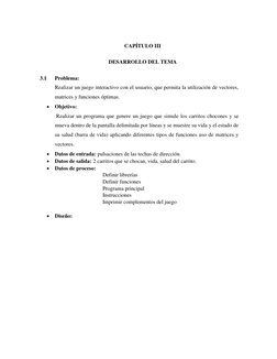 CAPÍTULO III 
DESARROLLO DEL TEMA 
3.1 
Problema: 
Realizar un juego interactivo con el usuario, que permita la utilización