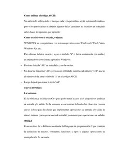 Como utilizar el código ASCII: 
Sin saberlo lo utilizas todo el tiempo, cada vez que utilizas algún sistema informático; 
per