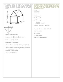 3. A 
model 
house 
is 
made 
by 
sticking 
a 
triangular prism on top of a rectangular 
block, as shown in the diagram. Find