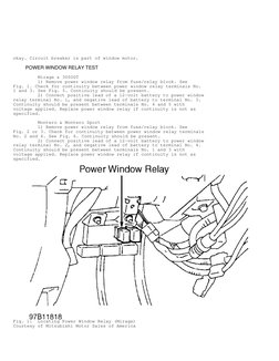 okay. Circuit breaker is part of window motor.
         POWER WINDOW RELAY TEST
         Mirage & 3000GT
         1) Remove p