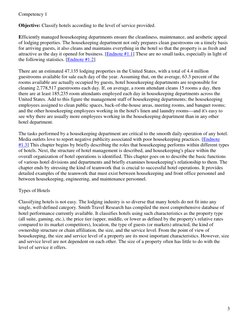 3 
Competency 1 
 
Objective: Classify hotels according to the level of service provided. 
Efficiently managed housekeeping