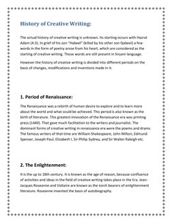 History of Creative Writing: 
 
The actual history of creative writing is unknown. Its starting occurs with Hazrat 
Adam (A.S