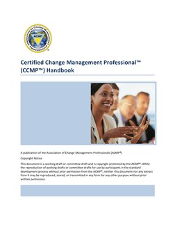 Certified Change Management Professional™ 
(CCMP™) Handbook 
 
A publication of the Association of Change Management Pr