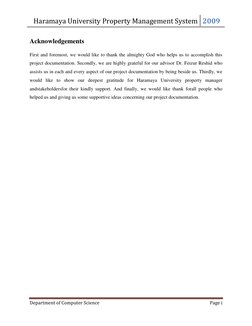 Haramaya University Property Management System 2009 
 
Department of Computer Science 
Page i 
 
Acknowledgements 
First and