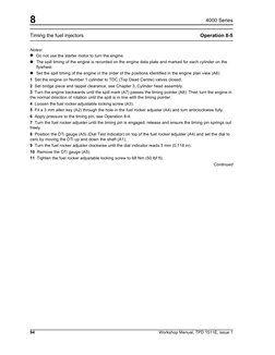 8
94
Workshop Manual, TPD 1511E, issue 1
4000 Series
Timing the fuel injectors
Operation 8-5
Notes:
Do not use the starter mo
