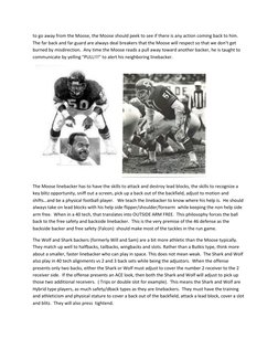 to go away from the Moose, the Moose should peek to see if there is any action coming back to him. 
The far back and far guar