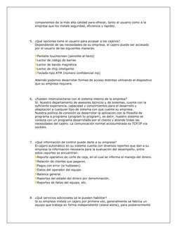 componentes de la más alta calidad para ofrecer, tanto al usuario como a la 
empresa que los instale seguridad, eficiencia y