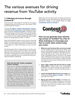 6
THE 30 MINUTE YOUTUBE BOOTCAMP FOR MUSICIANS
The various avenues for driving 
revenue from YouTube activity
1. Collecting a