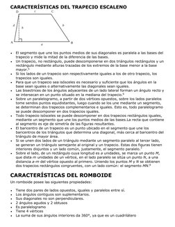 CARACTERÍSTICAS DEL TRAPECIO ESCALENO  
 
 
El segmento que une los puntos medios de sus diagonales es paralela a las bases
