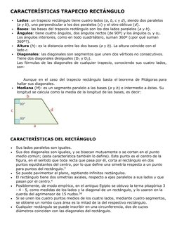 CARACTERÍSTICAS TRAPECIO RECTÁNGULO  
 
 
Lados: un trapecio rectángulo tiene cuatro lados (a, b, c y d), siendo dos paral
