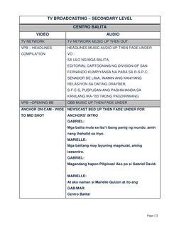 Page | 2  
 
TV BROADCASTING – SECONDARY LEVEL 
CENTRO BALITA 
VIDEO 
AUDIO 
TV NETWORK 
TV NETWORK MUSIC UP THEN OUT 
VP