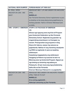 Page | 4  
 
NATIONAL NEWS BUMPER 
FOREIGN MUSIC UP THEN OUT  
B – ROLL –SFES 
ANCHOR ON CAM – MID 
SHOT 
NEWSCAST BED 1