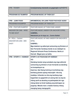 Page | 5  
 
VPB - TEASER 
kumpiyansang mananalo sa gaganapin na R-S-P-C 
PROGRAM-OUT BUMPER 
PROGRAM MUSIC UP THEN OUT