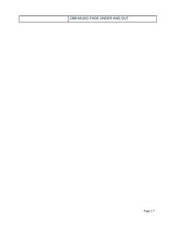  
 
Page | 7  
 
CBB MUSIC FADE UNDER AND OUT 
 
