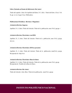 INSTITUTO POLITÉCNICO NACIONAL 
Libro: Entrada en Fuente de Referencia (Sin Autor)  
Título del capítulo. (Año). En Apellido