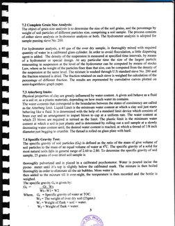 7.2 Complete Grain Size AnalYsis:
The objeit of grain size analysis is to determine the size of the soil grains, and the perc