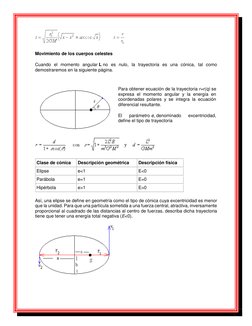 Movimiento de los cuerpos celestes 
Cuando el momento angular L no es nulo, la trayectoria es una cónica, tal como 
demostr