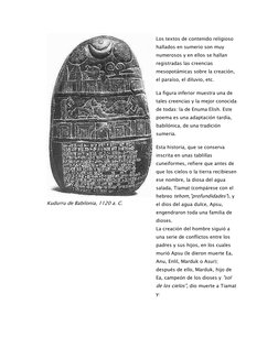 Kudurru de Babilonia, 1120 a. C. 
Los textos de contenido religioso 
hallados en sumerio son muy 
numerosos y en ellos se hal