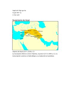 lugal zal-ší(g)-ga-ka  
lù giš-HUki-ra  
e-ma-sum 
  
Surgimiento de Acad 
 
Imperio de Acad (2371-2238 a. C.) 
La inscripció