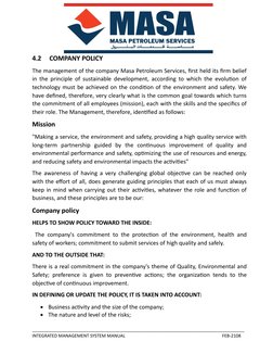 4.2     COMPANY POLICY  
The management of the company Masa Petroleum Services, first held its firm belief
in the principle