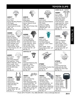 Phone: (877) 773-2276  |  Fax: (866) 299-3563  |  Visit us online @ srfast.com
30-9
30    Toyota Clips
TOYOTA CLIPS
475540
53