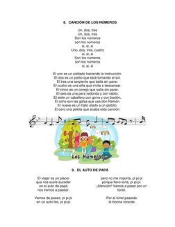 8. CANCIÓN DE LOS NÚMEROS 
 
Un, dos, tres 
Un, dos, tres 
Son los números 
son los números 
si, si, si 
Uno, dos, tres, cuat
