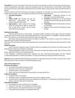 Prescription: The word “prescription” stems from the Latin term praescriptus is made up of two Latin word parts, prae-, 
a pr