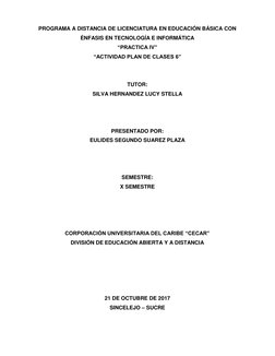 PROGRAMA A DISTANCIA DE LICENCIATURA EN EDUCACIÓN BÁSICA CON 
ÉNFASIS EN TECNOLOGÍA E INFORMÁTICA 
“PRACTICA IV” 
“ACTIVIDAD