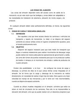 LAS ZONAS DEL ALMACÉN 
Las zonas del almacén dependen tanto del acceso como de salida de la 
mercancía, es por esta razón que
