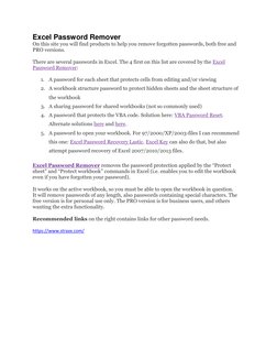 Excel Password Remover 
On this site you will find products to help you remove forgotten passwords, both free and 
PRO versio
