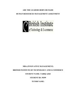 ARE THE LEADERS BORN OR MADE
HUMAN RESOURCES MANAGEMENT ASSIGNMENT
MBA (INNOVATIVE MANAGEMENT)
BRITISH INSTITUTE OF TECHNOLOG