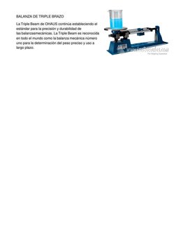 BALANZA DE TRIPLE BRAZO  
La Triple Beam de OHAUS continúa estableciendo el 
estándar para la precisión y durabilidad de 
las