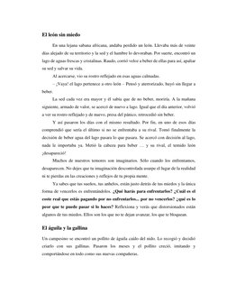 El león sin miedo 
En una lejana sabana africana, andaba perdido un león. Llevaba más de veinte 
días alejado de su territori