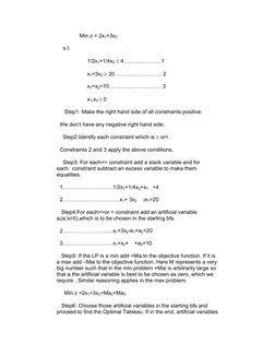Min z = 2x1+3x2   
s.t. 
                1/2x1+1/4x2 ≤ 4…………………1 
                x1+3x2 ≥ 20………………………2