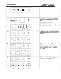 5 
TEACHER’S GUIDE 
 
LAE REVIEW KIT 2014 
 
 
ABSTRACT REASONING 
 
 
 
 
 
18. 
 
 
 
 
B 
These are the letters A,