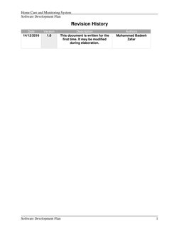 Home Care and Monitoring System 
 
 
 
Software Development Plan 
 
 
 
 
Software Development Plan 
 
 
1 
Revision History