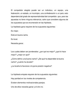 El competidor elegido puede ser un individuo, un equipo, una 
federación, un estado, un municipio, una confederación o un paí