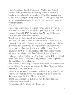 4 
 
High School and Basak Community Night High School 
alumni. Let’s give them a thundering round of applause. 
Lastly, a