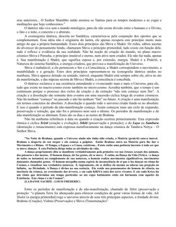 eras anteriores... O Senhor Shambho então ensinou os Tantras para os tempos modernos e as yogas e
meditações que hoje conhece