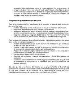 personales interrelacionadas, como la responsabilidad, la perseverancia, el 
conocimiento de sí mismo y la autoestima, la cre