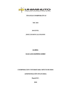 FINANZAS COORPORATIVAS 
 
NRC 2818 
 
DOCENTE: 
JOSE LUIS RONCALLO RAMOS 
 
 
 
ALUMNA: 
OLGA LUCIA BARRERA GOMEZ